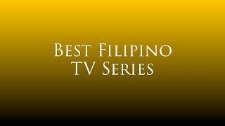 Best Filipino TV Series