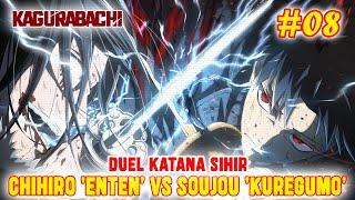 [CHAPTER 8] DUEL KATANA SIHIRCHIHIRO 'ENTEN' VS SOUJOU 'KUREGUMOKAGURABACHI