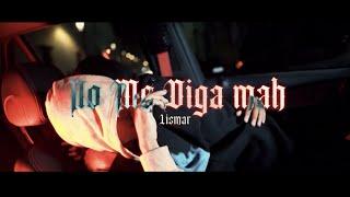 LISMAR - NO ME DIGA MAH (Video Oficial)