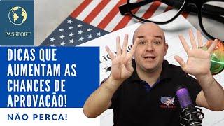 9 Dicas para a Entrevista do Visto Americano