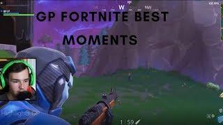 GP FORTNITE BEST MOMENTS