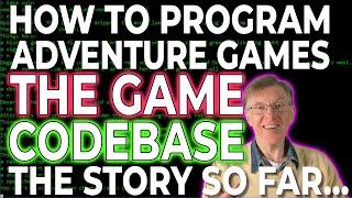 The Game Code – a summary (Complete Course in Adventure Game Programming)