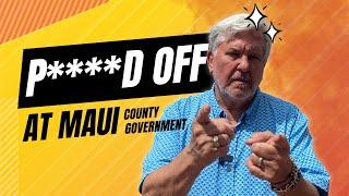 Should you Buy Now? | Maui County Government Impacts on Tourism and Real Estate