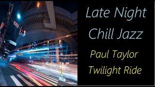 Paul Taylor - Twilight Ride |  RE 