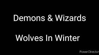 WOLVES IN WINTER - Demons and Wizards (lyrics)