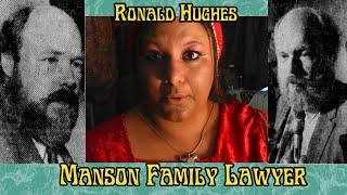 Ronald Hughes' Strange Demise [Manson Family Lawyer]