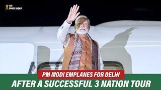 Prime Minister Narendra Modi emplanes for Delhi after a successful 3 nation tour