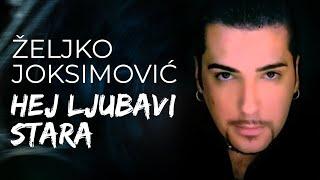 Željko Joksimović - Hej ljubavi stara [Official Music Audio 2002]