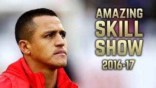 Alexis Sánchez 2016-17 | Amazing Skill Show | HD