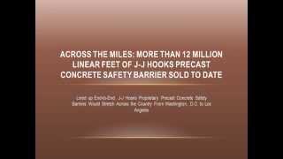 Across the Miles: More Than 12 Million Linear Feet of J-J Hooks Precast Concrete Safety Barrier