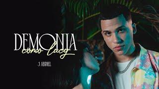 @J_Abdielll - DEMONIA COMO LUCY (VIDEO OFICIAL) 