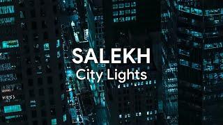 Salekh - City Lights (Original Mix)