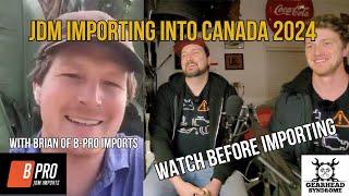 Brian of B-Pro Imports: The Basics of Importing JDM Cars in 2024, Full interview