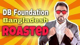 Db Foundation Bangladesh (ROASTED) | Bangla Tech Channel