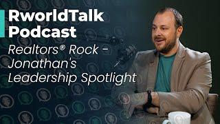 Episode 37: Realtors® Rock - Jonathan's Leadership Spotlight