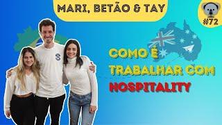 Como é trabalhar com Hospitality na Austrália (Mari, Betão & Tay) - #72 Ekoalizando