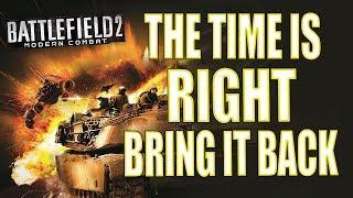 Battlefield 2: Modern Combat - Why Now is the Right Time