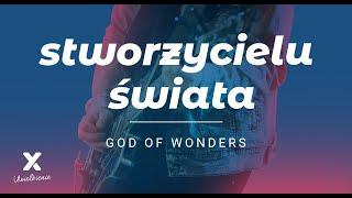 God of Wonders (Stworzycielu świata) - XY Uwielbienie