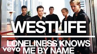 Westlife - Loneliness Knows Me By Name (Official Audio)