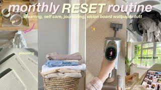 MONTHLY RESET ROUTINE cleaning, setting goals, self care & journaling