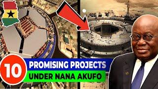 10 Promising Projects Under  Nana Akufo President Of Ghana.