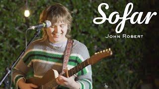 John Robert - Sweet Child | Sofar Los Angeles