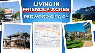 Living in Friendly Acres | Redwood City Neighborhood Overview