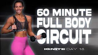 60 Minute Full Body Circuit Workout | IGNITE - Day 18