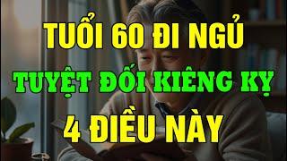 Tuyệt Đối Kiêng Kỵ 4 Điều Này Khi Bạn 60 Tuổi Sức Khỏe Sẽ Luôn Dồi Dào!