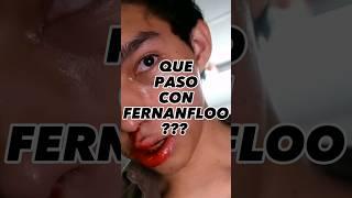 Que paso con Fernanfloo???