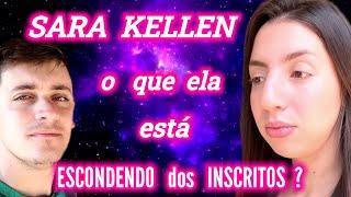 SARA KELLEN e a sua HISTÓRIA mal CONTADA