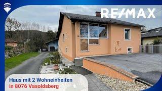 RE/MAX Nova präsentiert - Haus mit 2 Wohneinheiten - separat begehbar - in 8076 Vasoldsberg