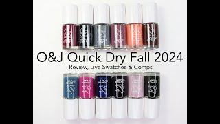 O&J Quick Dry Fall/Winter 2024: Review, Live Swatches & Comparisons