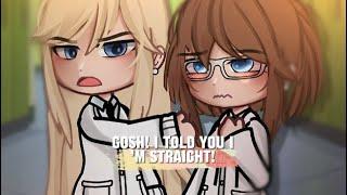 ”I Told You I’m Straight!”..||Gacha Life||Glmm||wlw||Love Story||