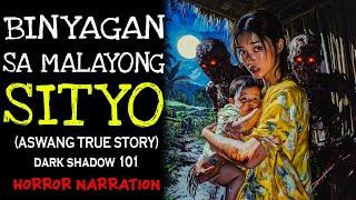 BINYAGAN SA MALAYONG SITYO (Aswang True Story)