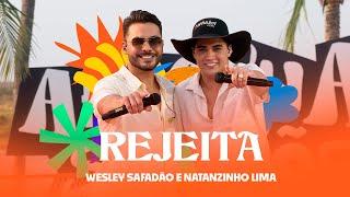 Wesley Safadão e Natanzinho Lima - Rejeita - Arrocha Safadão