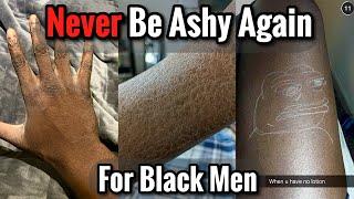 Never Be Ashy Again! The Ultimate Skin Glow Up Guide for Black Men