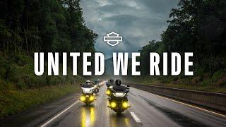 United We Ride | Harley-Davidson