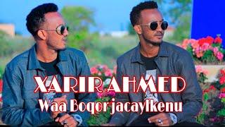 XARIIR AHMED WAA BOQOR JACAYKEENU NEW VIDEO 2021