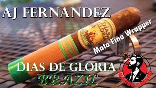 AJ Fernandez Dias de Gloria Brazil, Jonose Cigars Review