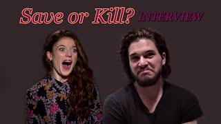 Kit Harington and Rose Leslie "Save or Kill" interview