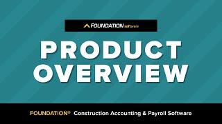 FOUNDATION® Construction Accounting & Payroll Software