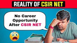 CSIR-NET Ke Baad Koi Job Nahi | Reality Of CSIR-NET - Career options after CSIR NET Exam