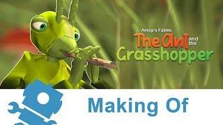 Aesop's Fables The Ant and the Grasshopper Making of