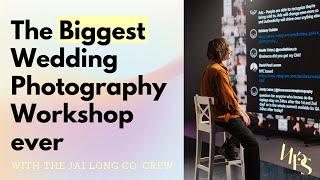 Wedding Photography Summit 2022 with Jai Long Co