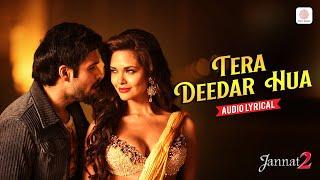 Tera Deedar Hua - Lyrical Song | Emraan Hashmi, Esha | Jannat 2 | Javed Ali | Rahat Fateh Ali Khan