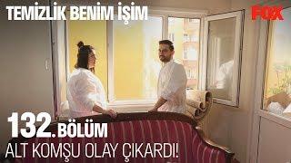 Alt komşu olay çıkardı! Temizlik Benim İşim 132. Bölüm