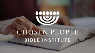 Introducing Chosen People Bible Institute!