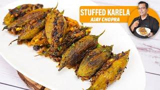 स्पेशल खट्टा मीठा भरवां करेला रेसिपी | Stuffed Karela | Ajay Chopra Recipes