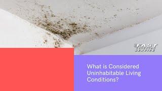 What is Considered Uninhabitable Living Conditions in California?